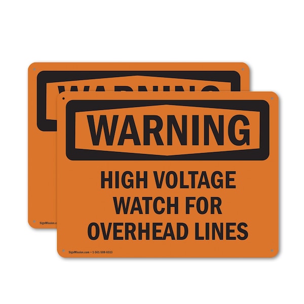 Signmission High Voltage Watch For Overhead Lines OSHA Warning Sign, Plastic, 14in W x 10in L, 2PK OS-2PACK-WS-P-1014-L-12183 - main